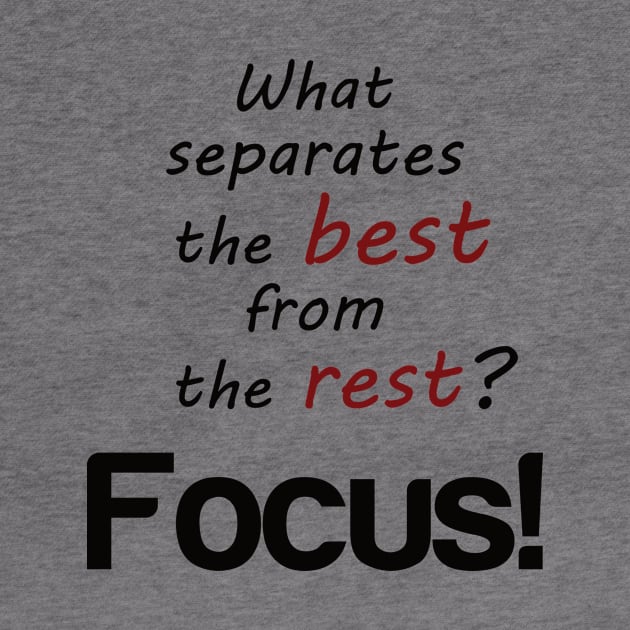 focus and mindset motivation by SpassmitShirts